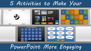 5 Activities to Make Your PowerPoint More Engaging - Featured Image